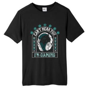 CanT Hear You IM Gaming Headphones Cute Gift Tall Fusion ChromaSoft Performance T-Shirt