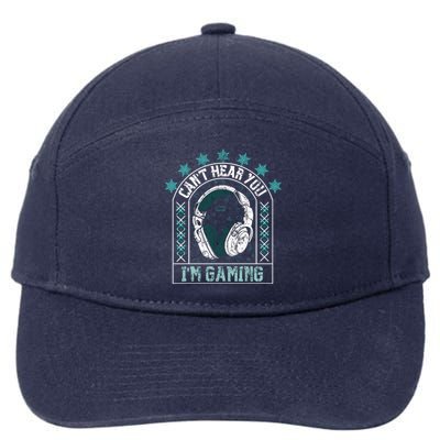 CanT Hear You IM Gaming Headphones Cute Gift 7-Panel Snapback Hat