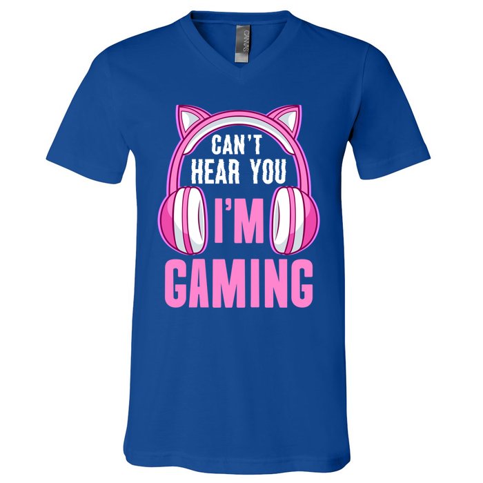 Cant Hear You Gaming Gamer Gift V-Neck T-Shirt