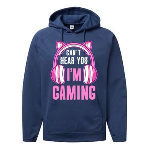 Cant Hear You Gaming Gamer Gift Performance Fleece Hoodie