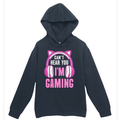 Cant Hear You Gaming Gamer Gift Urban Pullover Hoodie