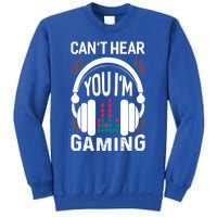 CanT Hear You IM Gaming Headset Gamer Meaningful Gift Sweatshirt