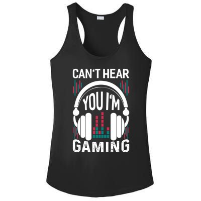 Cant Hear You Im Gaming Headset Gamer Gift Ladies PosiCharge Competitor Racerback Tank