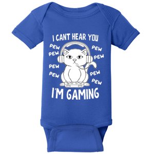 CanT Hear You IM Gaming Meow Video Gamer Nerd I Gamer Cat Gift Baby Bodysuit