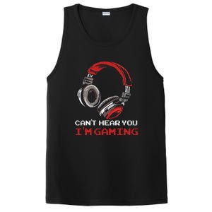 Can't Hear You I'm Gaming Gamer Assertion Gift PosiCharge Competitor Tank