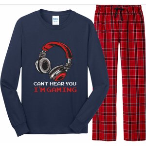 Can't Hear You I'm Gaming Gamer Assertion Gift Long Sleeve Pajama Set