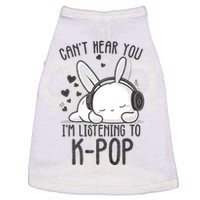 CanT Hear You IM Listening Kpop Rabbit Kpop Merchandise Doggie Tank