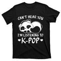 CanT Hear You IM Listening Kpop Rabbit Kpop Merchandise T-Shirt