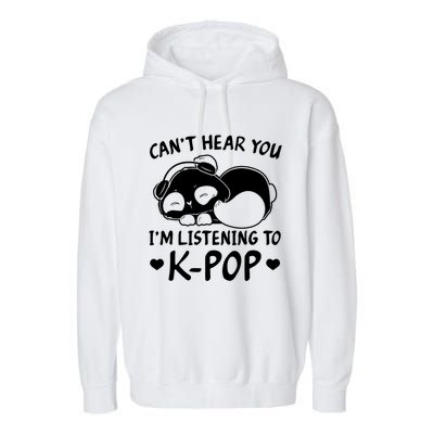 CanT Hear You IM Listening Kpop Rabbit Kpop Merchandise Garment-Dyed Fleece Hoodie