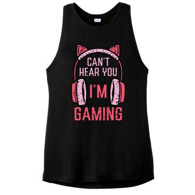 Cant Hear You Im Gaming Ladies PosiCharge Tri-Blend Wicking Tank