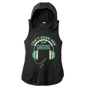 Can't Hear You I'm Gaming Computer and Video Games Ladies PosiCharge Tri-Blend Wicking Draft Hoodie Tank