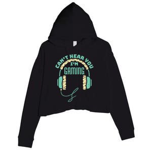 Can't Hear You I'm Gaming Computer and Video Games Crop Fleece Hoodie