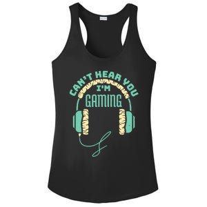 Can't Hear You I'm Gaming Computer and Video Games Ladies PosiCharge Competitor Racerback Tank