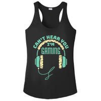 Can't Hear You I'm Gaming Computer and Video Games Ladies PosiCharge Competitor Racerback Tank