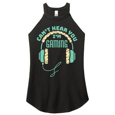 Can't Hear You I'm Gaming Computer and Video Games Women's Perfect Tri Rocker Tank