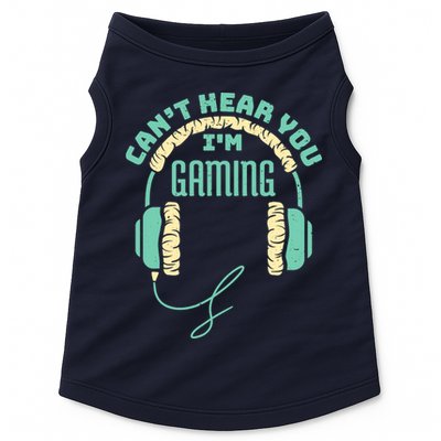 Can't Hear You I'm Gaming Computer and Video Games Doggie Tank