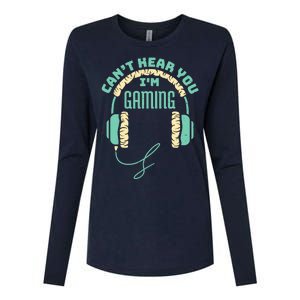 Can't Hear You I'm Gaming Computer and Video Games Womens Cotton Relaxed Long Sleeve T-Shirt