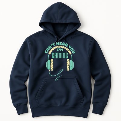 Can't Hear You I'm Gaming Computer and Video Games Hoodie
