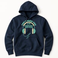 Can't Hear You I'm Gaming Computer and Video Games Hoodie