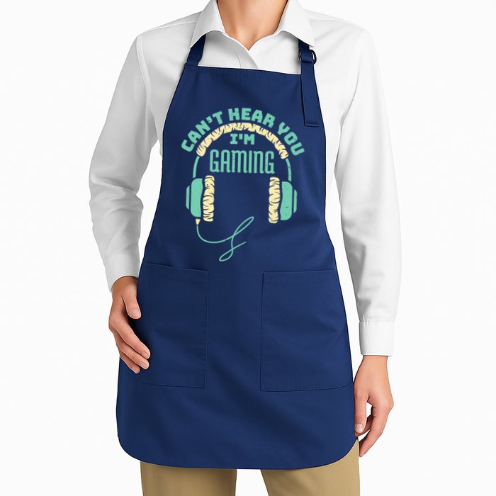 Can't Hear You I'm Gaming Computer and Video Games Apron