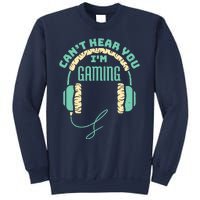 Can't Hear You I'm Gaming Computer and Video Games Sweatshirt