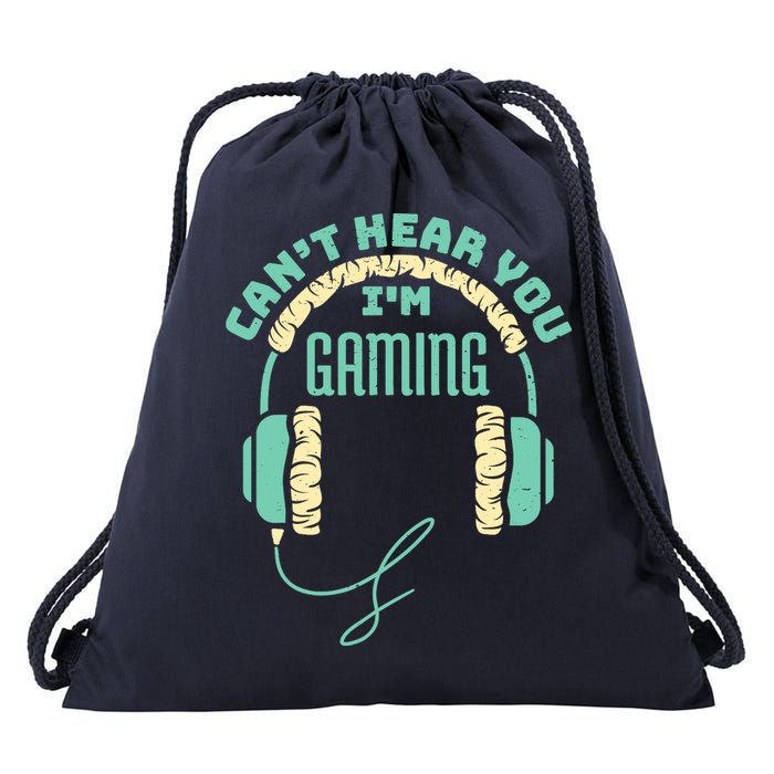 Can't Hear You I'm Gaming Computer and Video Games Drawstring Bag
