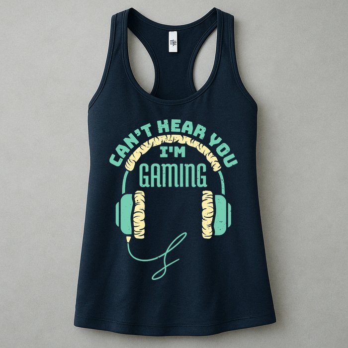 Can't Hear You I'm Gaming Computer and Video Games Womens Tank Top