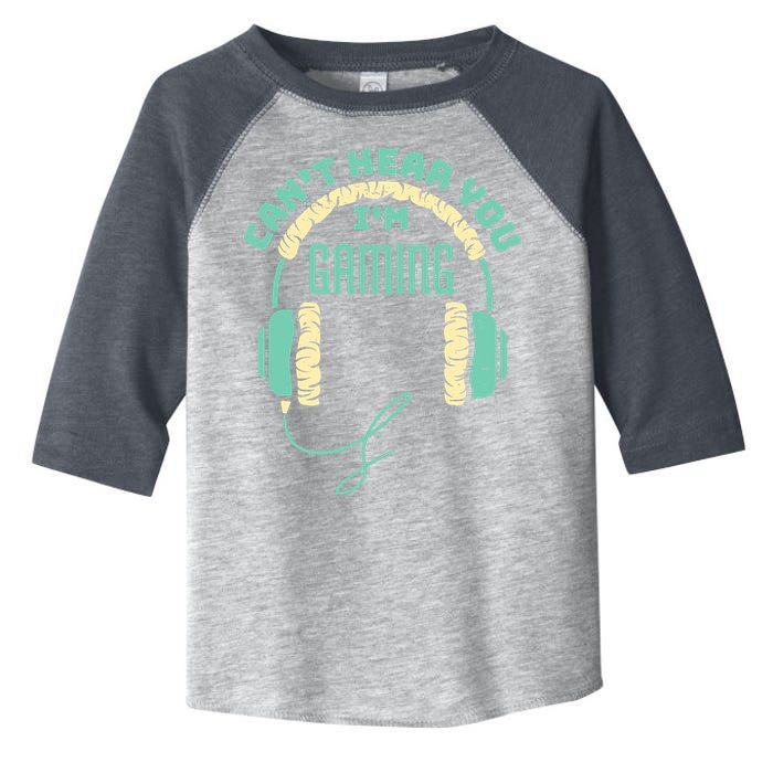 Can't Hear You I'm Gaming Computer and Video Games Toddler Fine Jersey T-Shirt