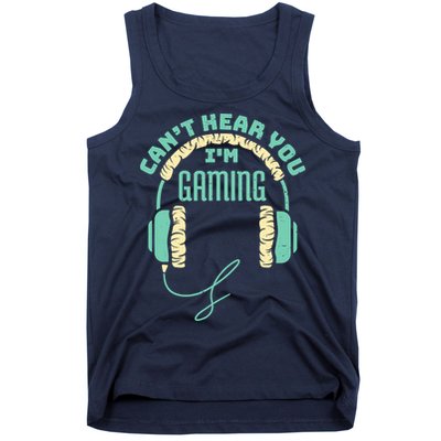 Can't Hear You I'm Gaming Computer and Video Games Tank Top