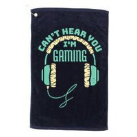Can't Hear You I'm Gaming Computer and Video Games Golf Towel