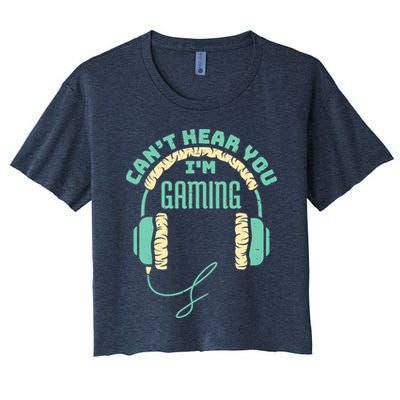 Can't Hear You I'm Gaming Computer and Video Games Crop Top