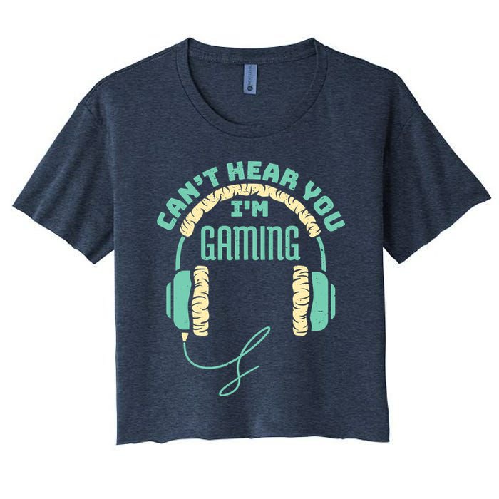 Can't Hear You I'm Gaming Computer and Video Games Crop Top