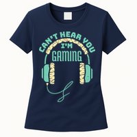 Can't Hear You I'm Gaming Computer and Video Games Womens T-Shirt