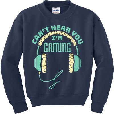Can't Hear You I'm Gaming Computer and Video Games Kids Sweatshirt