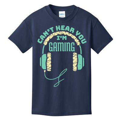 Can't Hear You I'm Gaming Computer and Video Games Kids T-Shirt