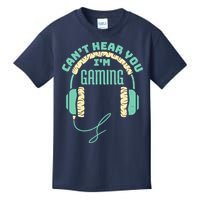 Can't Hear You I'm Gaming Computer and Video Games Kids T-Shirt