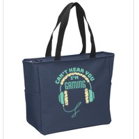 Can't Hear You I'm Gaming Computer and Video Games Zip Tote Bag