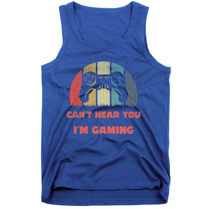 CanT Hear You IM Gaming Vintage Controller Design Meaningful Gift Tank Top