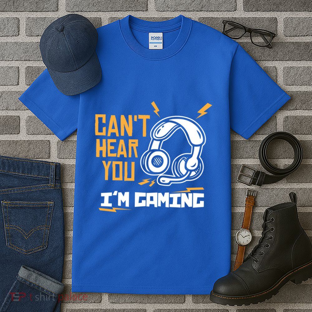 Can't Hear You I'm Gaming Cute Gift Funny Video Gamer Gift Tall T-Shirt