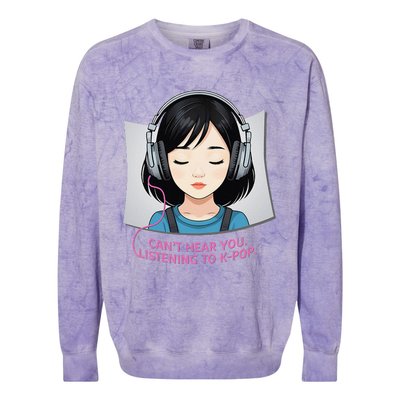 CanT Hear You Listening To Kpop Cute Kpop Headphones Colorblast Crewneck Sweatshirt