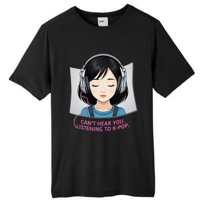 CanT Hear You Listening To Kpop Cute Kpop Headphones Tall Fusion ChromaSoft Performance T-Shirt