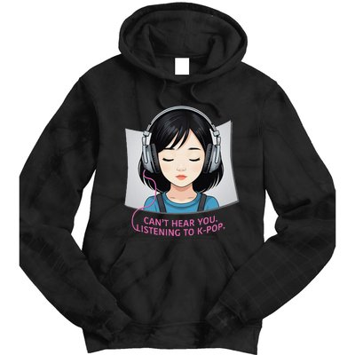 CanT Hear You Listening To Kpop Cute Kpop Headphones Tie Dye Hoodie