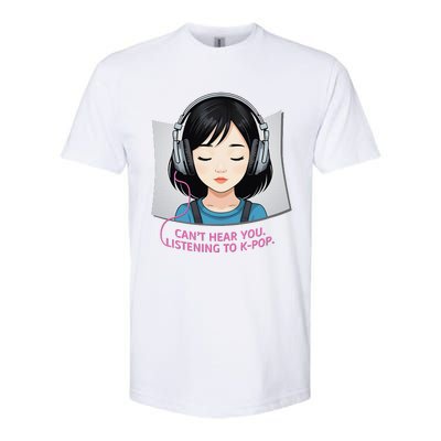 CanT Hear You Listening To Kpop Cute Kpop Headphones Softstyle CVC T-Shirt