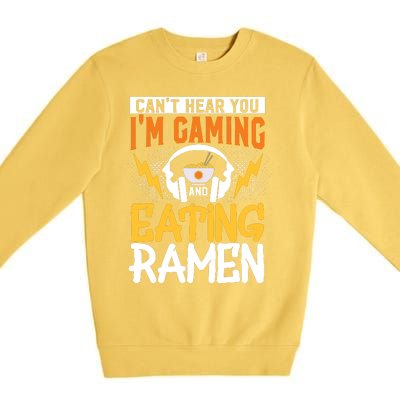 Cant Hear You Im Gaming And Eating Ra Gaming Premium Crewneck Sweatshirt