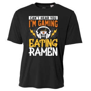 Cant Hear You Im Gaming And Eating Ra Gaming Cooling Performance Crew T-Shirt