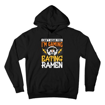 Cant Hear You Im Gaming And Eating Ra Gaming Hoodie