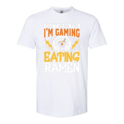 Cant Hear You Im Gaming And Eating Ra Gaming Softstyle® CVC T-Shirt