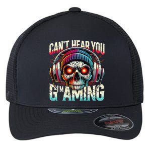 CanT Hear You Gaming Skull Headset Game Lovers Graphic Flexfit Unipanel Trucker Cap