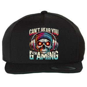 CanT Hear You Gaming Skull Headset Game Lovers Graphic Wool Snapback Cap