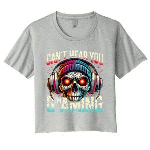 CanT Hear You Gaming Skull Headset Game Lovers Graphic Women's Crop Top Tee